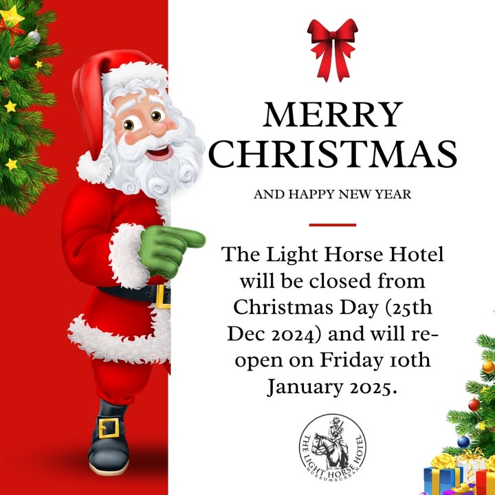 Featured image for “From all of us at The Light Horse Hotel, we hope that you have a very Merry Christmas and we wish you a happy and prosperous 2025”