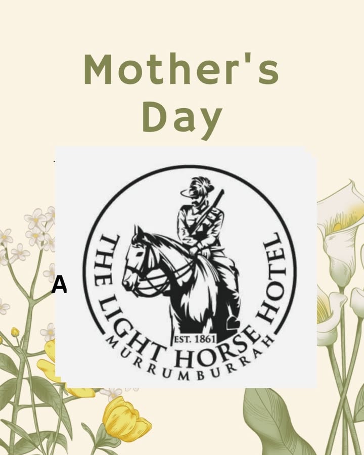 Featured image for “The Light Horse Hotel would like to advise our patrons that we will be open for Mother’s Day lunch and dinner this Mother’s Day!”
